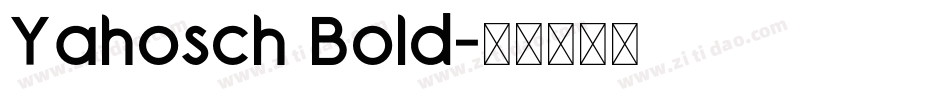 Yahosch Bold字体转换